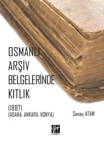 Osmanlı Arşiv Belgelerinde Kıtlık