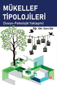 Mükellef Tipolojileri (Sosyo-Psikolojik Yaklaşım) Esra Gür