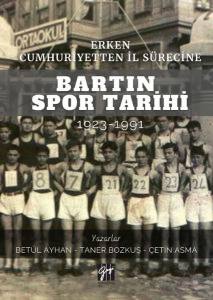 Erken Cumhuriyetten İl Sürecine Bartın Spor Tarihi