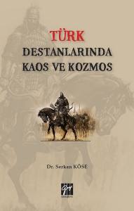 Türk Destanlarında Kaos Ve Kozmos