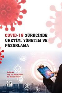 Covid-19 Sürecinde Üretim, Yönetim Ve Pazarlama