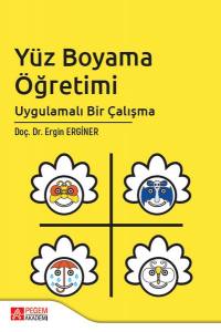 Yüz Boyama Öğretimi
Uygulamalı Bir Çalışma