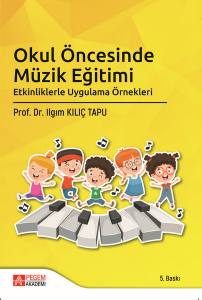 Okul Öncesinde Müzik Eğitimi Etkinliklerle Uygulama Örnekleri