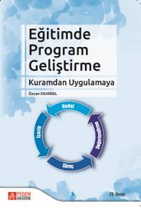 Eğitimde Program Geliştirme: Kuramdan Uygulamaya