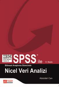 Spss İle Bilimsel Araştırma Sürecinde Nicel Veri Analizi