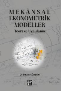 Mekansal Ekonometrik Modeller Teori Ve Uygulama