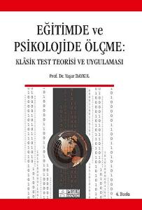 Eğitimde Ve Psikolojide Ölçme: Klâsik Test Teorisi Ve Uygulaması