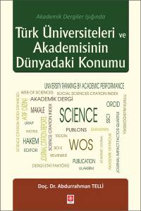 Türk Üniversiteleri Ve Akademisinin Dünyadaki Konumu Abdurrahman Telli