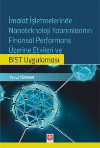 İmalat İşletmelerinde Nanoteknoloji Yatırım.fin.per.üzer.etk.ve Bıst Uyg