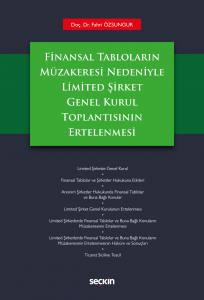 Finansal Tabloların Müzakeresi Nedeniyle Limited Şirket Genel Kurul Toplantısının Ertelenmesi