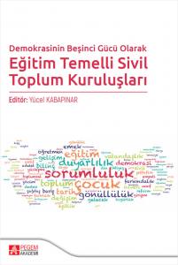 Demokrasinin Beşinci Gücü Olarak 
Eğitim Temelli Sivil Toplum Kuruluşları