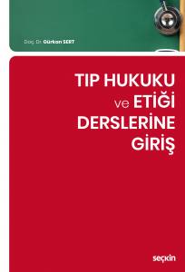 Tıp Hukuku Ve Etiği Derslerine Giriş