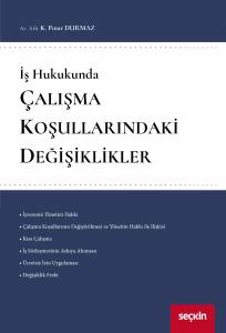 İş Hukukunda Çalışma Koşullarındaki Değişiklikler