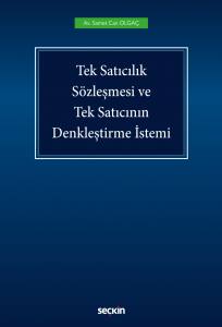 Tek Satıcılık Sözleşmesi Ve Tek Satıcının Denkleştirme İstemi