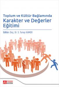 Toplum Ve Kültür Bağlamında Karakter Ve Değerler
Eğitimi