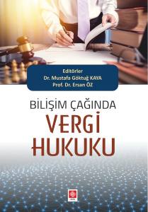 Bilişim Çağında Vergi Hukuku Mustafa Göktuğ Kaya