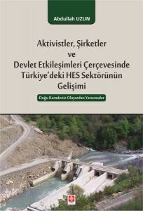 Aktivistler Şirketler Ve Devlet Etk.çevre.türk.hes