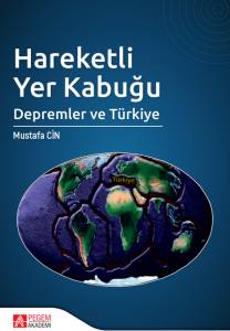 Hareketli Yer Kabuğu:Depremler Ve Türkiye