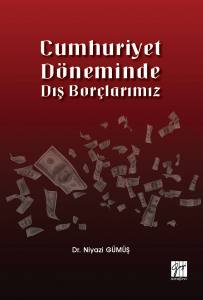 Cumhuriyet Döneminde Dış Borçlarımız