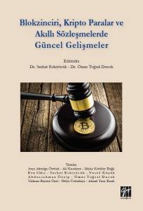 Blokzinciri, Kripto Paralar Ve Akıllı Sözleşmelerde Güncel Gelişmeler
