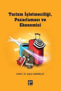 Turizm İşletmeciliği, Pazarlaması Ve Ekonomisi