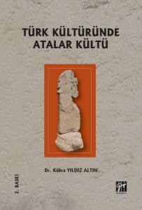 Türk Kültüründe Atalar Kültü