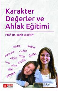 Karakter, Değerler Ve Ahlak Eğitim