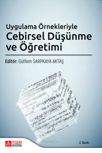 Uygulama Örnekleriyle Cebirsel Düşünme Ve Öğretimi