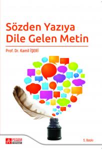 Sözden Yazıya Dile Gelen Metin