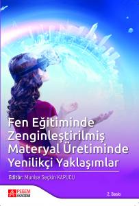 Fen Eğitiminde Zenginleştirilmiş Materyal Üretiminde Yenilikçi Yaklaşımlar