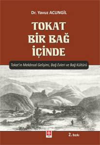 Tokat Bir Bağ İçinde Yavuz Acungil