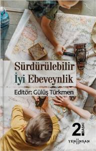 Sürdürebilir İyi Ebeveynlik (2. Baskı)