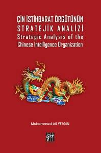 Çin İstihbarat Örgütünün Stratejik Analizi - Strategic Analysis Of The Chinese Intelligence Organization