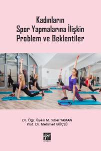 Kadınların Spor Yapmalarına İlişkin Problem Ve Beklentiler