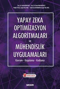 Yapay Zeka Optimizasyon Algoritmaları Ve  Mühendislik Uygulamaları Kavram – Uygulama – Kodlama