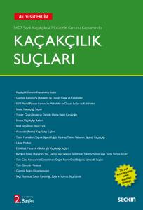 5607 Sayılı Kaçakçılıkla Mücadele Kanunu Kapsamında Kaçakçılık Suçları