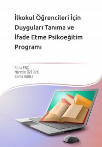 İlkokul Öğrencileri İçinDuyguları Tanıma Veİfade Etme Psiko-Eğitim Programı