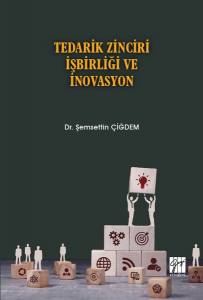 Tedarik Zinciri İşbirliği Ve İnovasyon