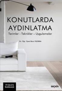 Konutlarda Aydınlatma Terimler – Teknikler – Uygulamalar