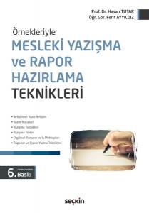Örnekleriyle Mesleki Yazışma Ve Rapor Hazırlama Teknikleri