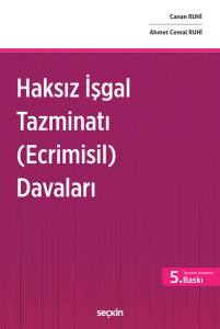 Haksız İşgal Tazminatı (Ecrimisil) Davaları