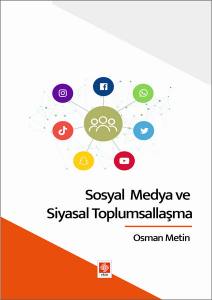 Sosyal Medya Ve Siyasal Toplumsallaşma