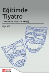 Eğitimde Tiyatro Theatre İn Education (Tie)