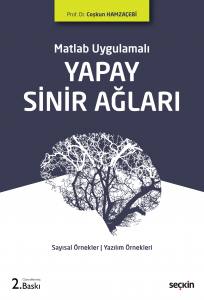 Matlab Uygulamalı Yapay Sinir Ağları Sayısal Örnekler ¦ Matlab Uygulamaları ¦ Yazılım Örnekleri