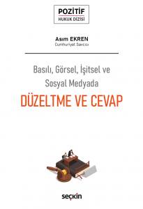 Basılı, Görsel, İşitsel Ve Sosyal Medyada Düzeltme Ve Cevap – Pozitif Hukuk Dizisi –