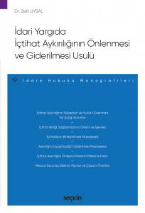 İdari Yargıda İçtihat Aykırılığının Önlenmesi Ve Giderilmesi Usulü – İdare Hukuku Monografileri –