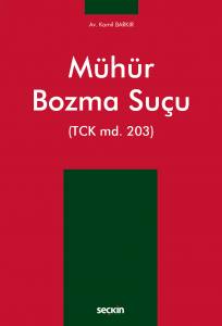 Mühür Bozma Suçu (Tck Md. 203)