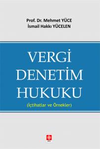 Vergi Denetim Hukuku ( İçtihatlar Ve Örnekler ) Mehmet Yüce