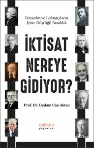 İktisat Nereye Gidiyor