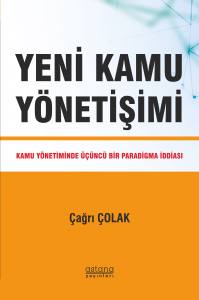 Yeni Kamu Yönetişimi Kamu Yönetiminde Üçüncü Bir Paradigma İddiası